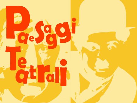 IL PERSONAGGIO PRENDE CORPO - PaeSaggi Teatrali