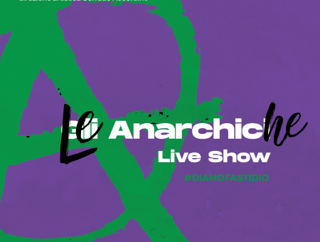 LE ANARCHICHE LIVE SHOW #FestivalBinarioDonne