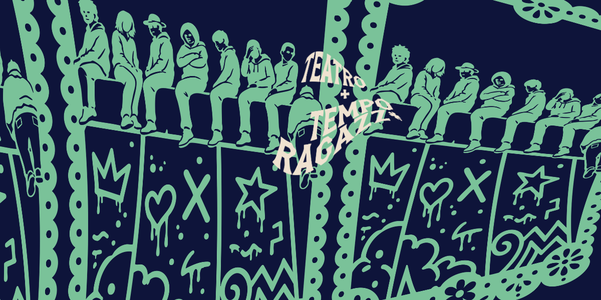 Teatro+Tempo Ragazzə