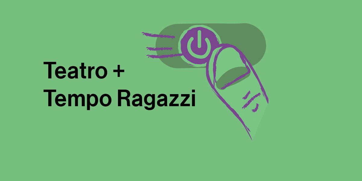 Teatro+Tempo Ragazzi