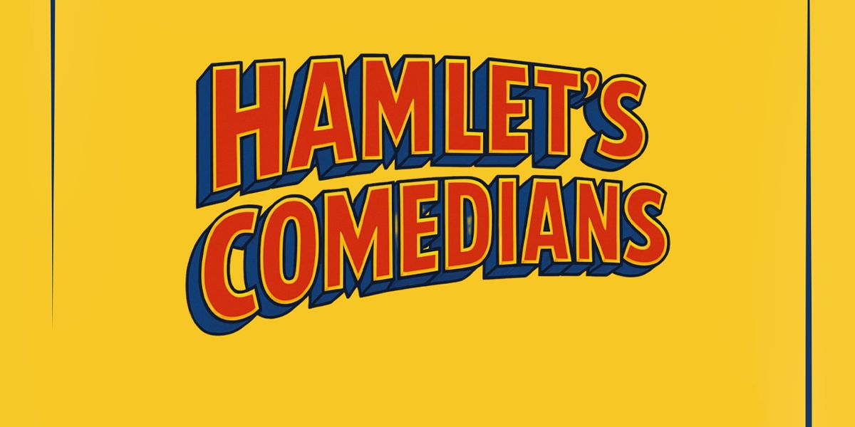 HAMLET'S COMEDIANS - PaeSaggi Teatrali