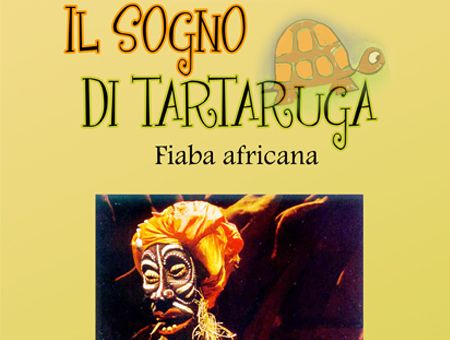 IL SOGNO DI TARTARUGA