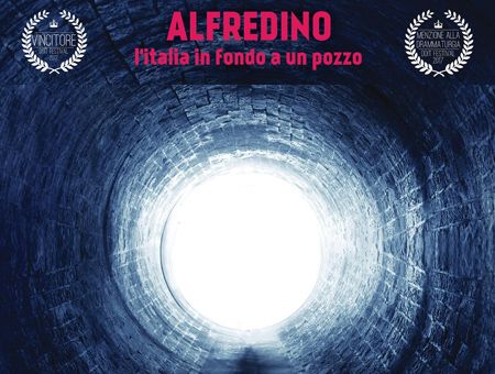 ALFREDINO. L'ITALIA IN FONDO AD UN POZZO