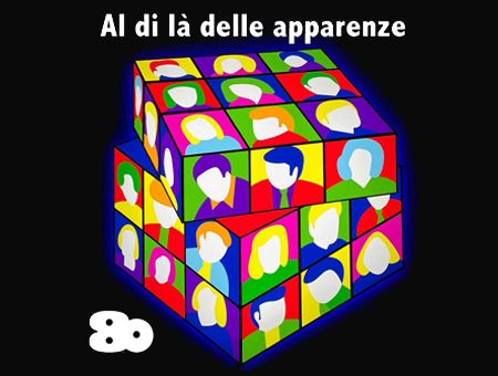 AL DI LÀ DELLE APPARENZE - L'arte italiana degli anni '80