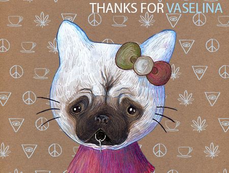 THANKS FOR VASELINA