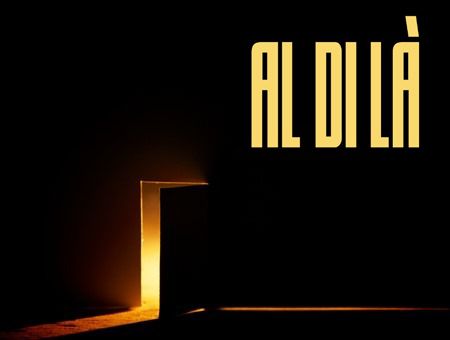 AL DI LÀ - PaeSaggi Teatrali