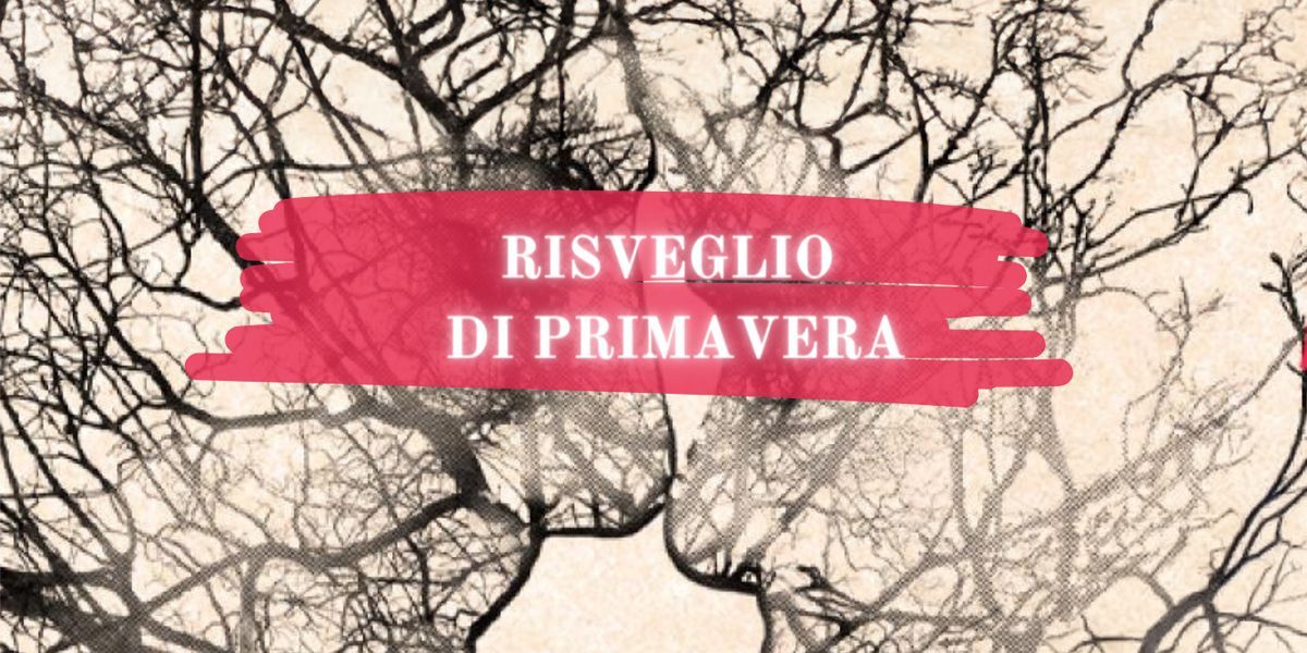 RISVEGLIO DI PRIMAVERA - PaeSaggi Teatrali