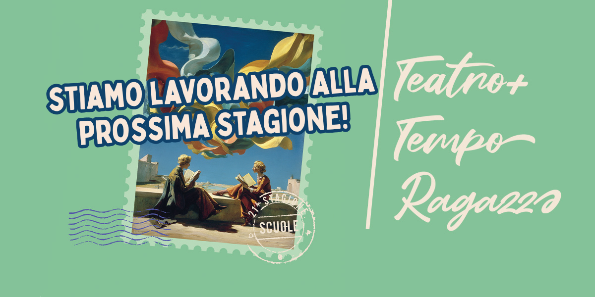 Teatro+Tempo Ragazzə