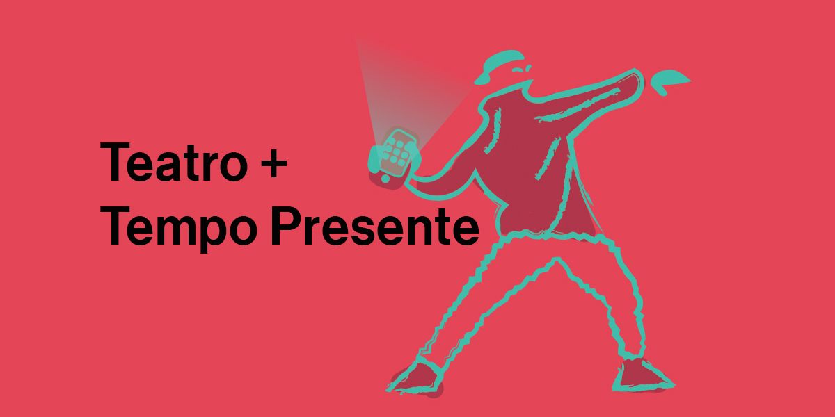 Teatro+Tempo Presente