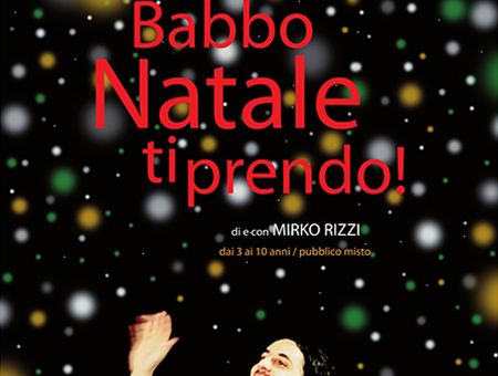 BABBO NATALE TI PRENDO!