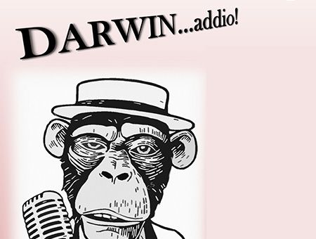 DARWIN... ADDIO! - PaeSaggi Teatrali