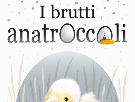 I BRUTTI ANATROCCOLI